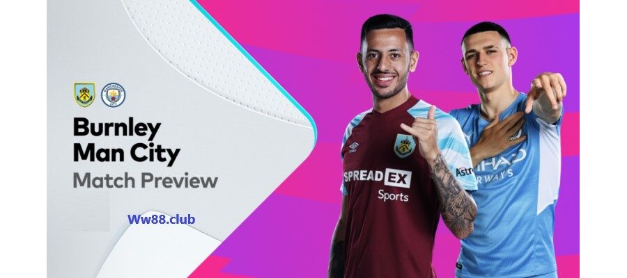 soi kèo trận Burnley vs Manchester City