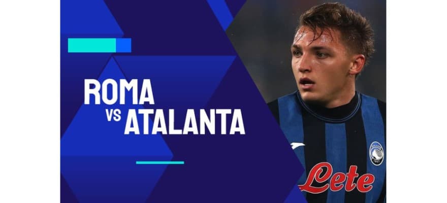Soi kèo trận AS Roma vs Atalanta Serie A 2024/25 lúc 02h45 ngày 03/12/2024