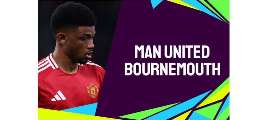 Soi kèo trận Manchester United vs Bournemouth EPL 2024/25 lúc 21h00 ngày 22/12/2024