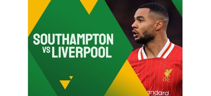 Soi kèo trận Southampton vs Liverpool EFL Cup 2024/25 lúc 03h00 ngày 19/12/2024