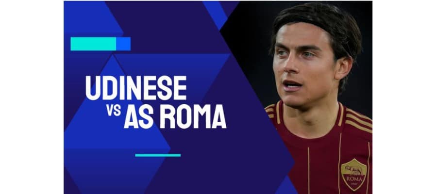 Soi kèo trận Udinese vs AS Roma lúc 21h00 ngày 26/01/2025