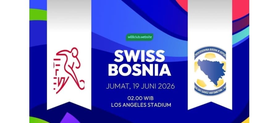 Soi kèo Thụy Sĩ vs Bosnia và Herzegovina lúc 02h00 ngày 19/06/2026