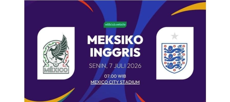 Soi kèo Mexico vs Anh lúc 07h00 ngày 06/07/2026